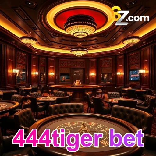 444tiger bet Cassino